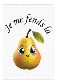 Je me fend la poire