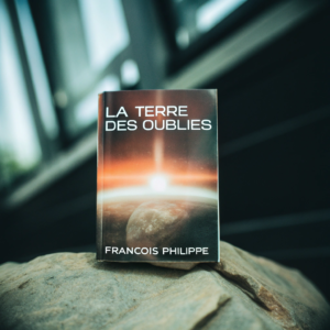 La terre des oublies - François Philippe.