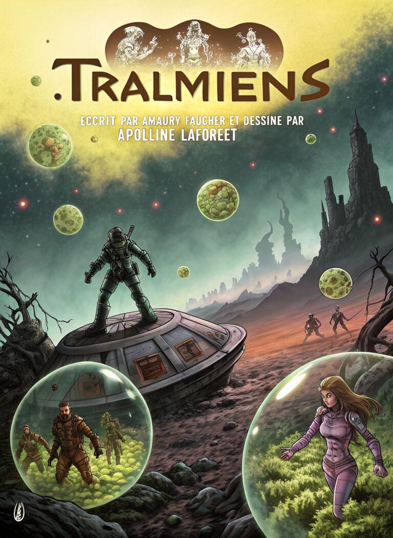 Illustration de la première de couverture de la bd "Tralmiens" écrit par Amaury Faucher et dessiné par Apolline Laforet
