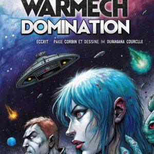 Illustration de la première de couverture de la bd "Warmech Domination" écrit par Paige Corbin et dessiné par Durandana Courclle